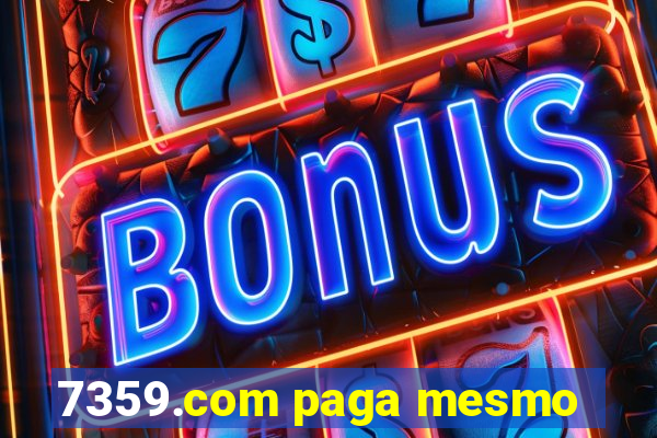 7359.com paga mesmo